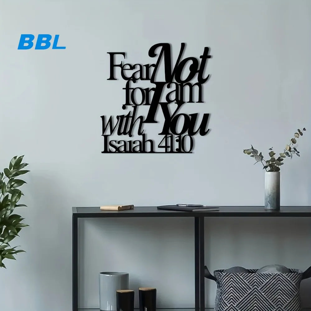 Metal "Fear Not for I am with You - Isaiah 41:10" Bible Wall Art, Faith Home Decor, Inspirational Bible Verse Hanging Ornament