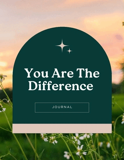 Journal: You Are The Difference