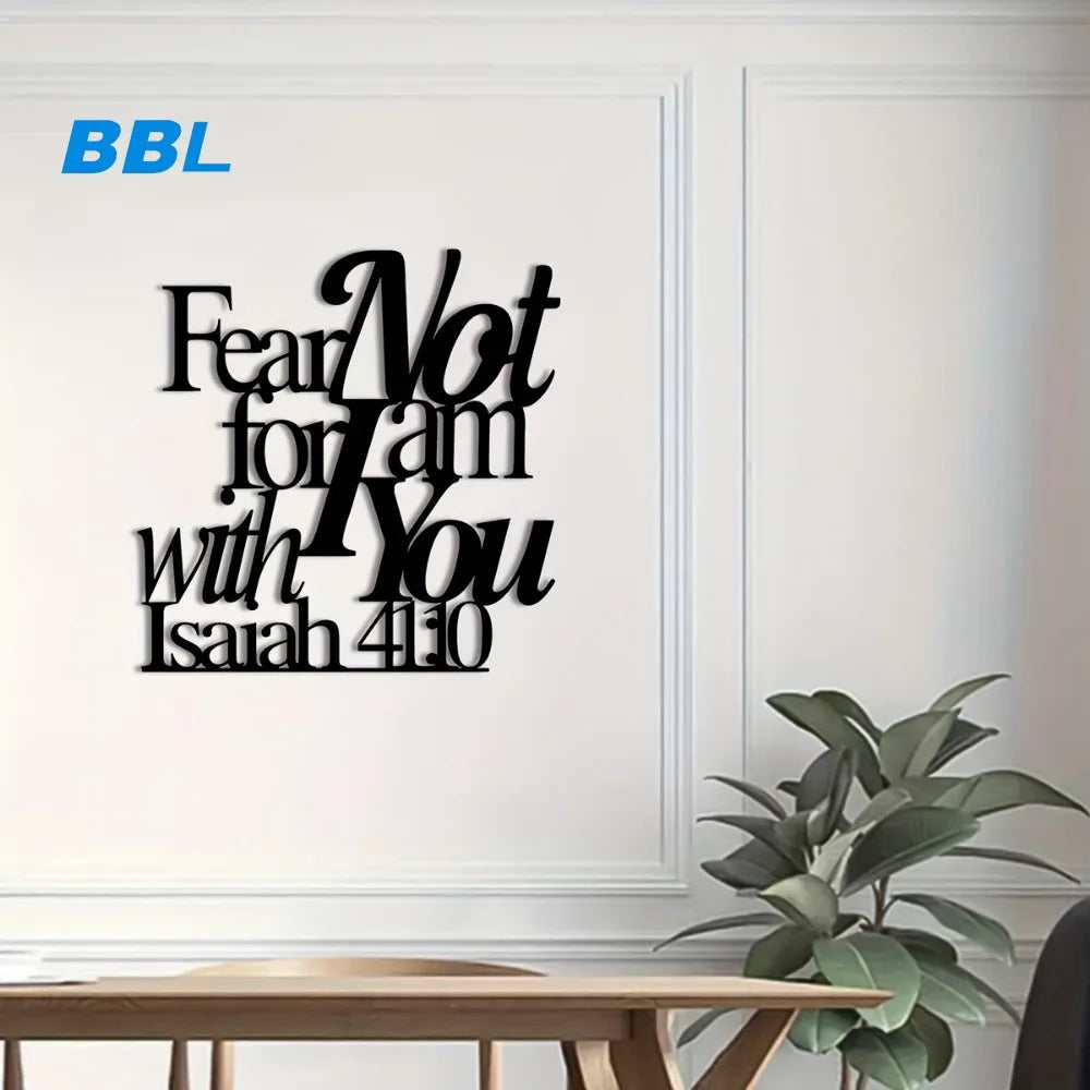 Metal "Fear Not for I am with You - Isaiah 41:10" Bible Wall Art, Faith Home Decor, Inspirational Bible Verse Hanging Ornament