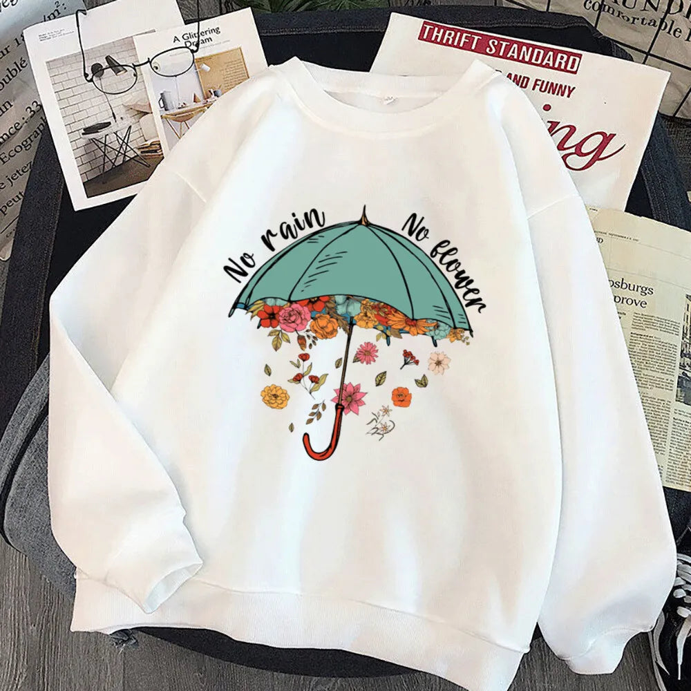 No Rain No Flower Umbrella Printed Sweatshirt Mental Health Hoodie Female Motivation Hoody Girls Harajuku Aesthetic Clothes Tops