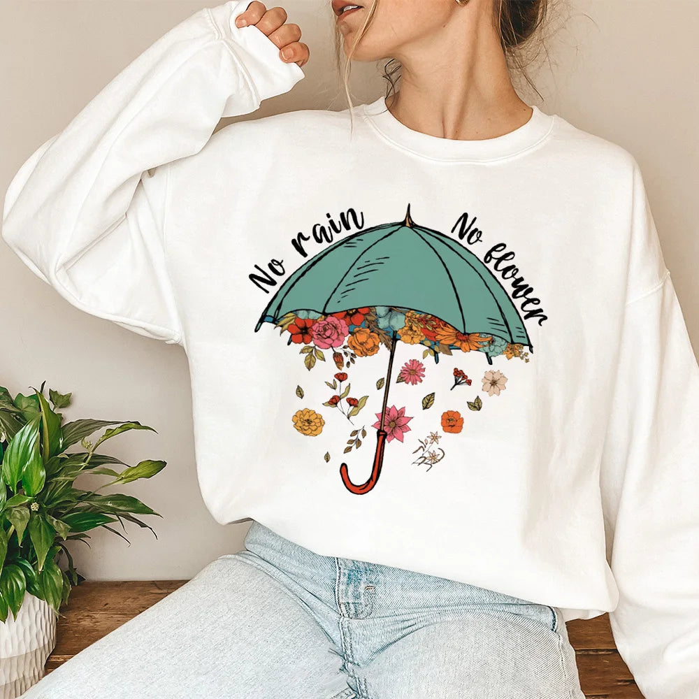No Rain No Flower Umbrella Printed Sweatshirt Mental Health Hoodie Female Motivation Hoody Girls Harajuku Aesthetic Clothes Tops