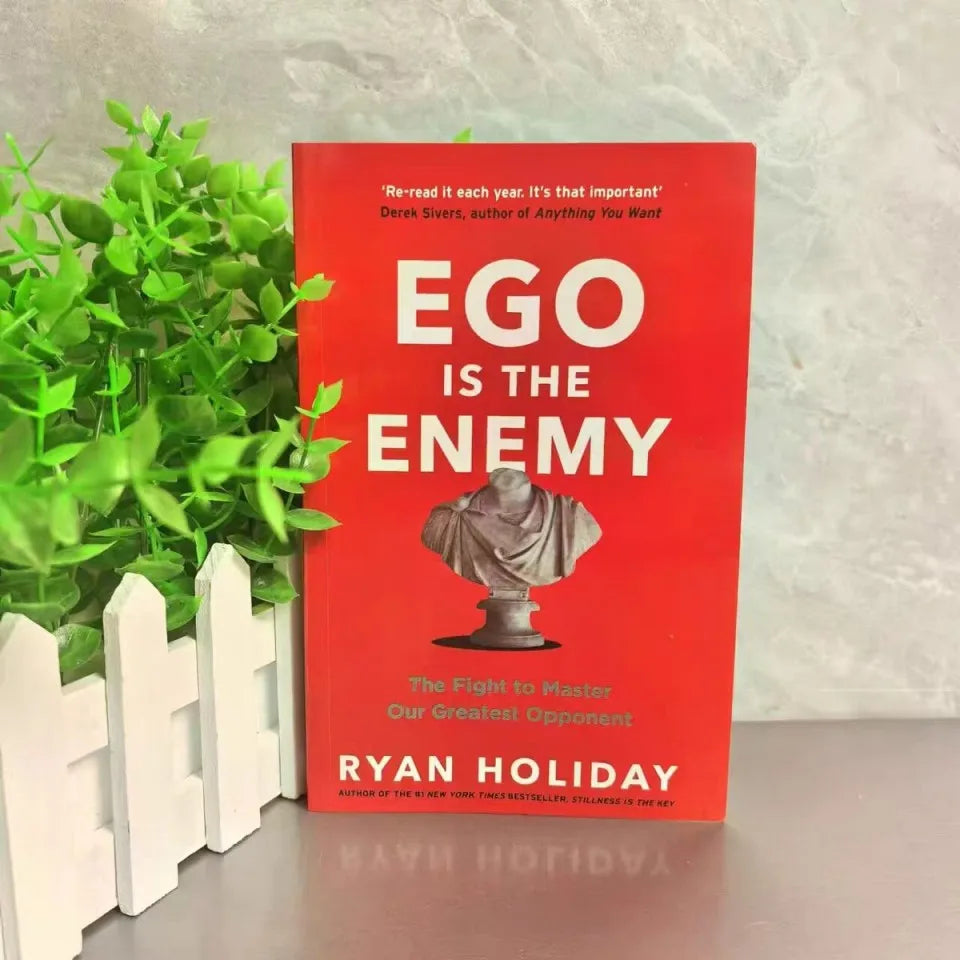 Must Read Book Ego Is The Enemy By Ryan Holiday The Fight To Master Our Greatest Opponent English Books For Adult 2025 Hot Sale